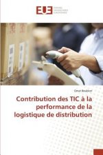 Contribution Des Tic A La Performance de la Logistique de Distribution