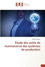 Etude Des Couts de Maintenance Des Systemes de Production