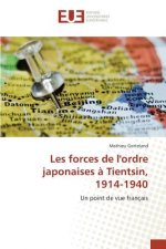Les Forces de l'Ordre Japonaises A Tientsin, 1914-1940