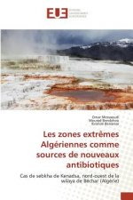 Les Zones Extremes Algeriennes Comme Sources de Nouveaux Antibiotiques