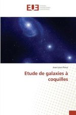 Etude de Galaxies A Coquilles