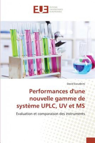 Performances Dune Nouvelle Gamme de Systeme Uplc, UV Et MS