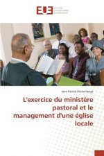 Lexercice Du Ministere Pastoral Et Le Management Dune Eglise Locale