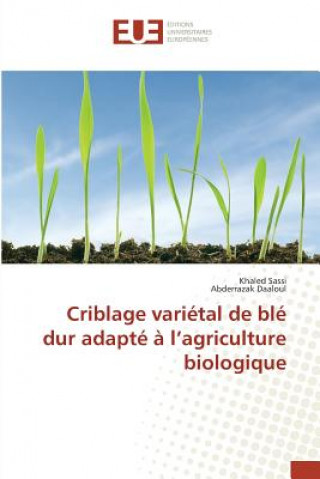 Criblage Varietal de Ble Dur Adapte A l'Agriculture Biologique