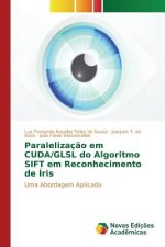 Paralelizacao em CUDA/GLSL do Algoritmo SIFT em Reconhecimento de Iris