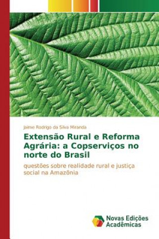 Extensao Rural e Reforma Agraria