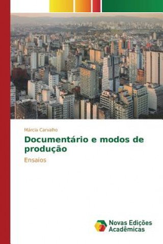 Documentario e modos de producao