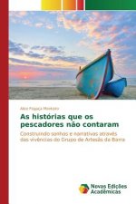 As historias que os pescadores nao contaram