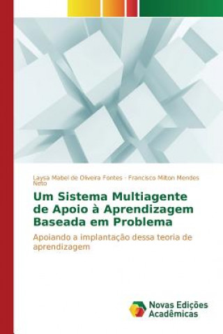 Um Sistema Multiagente de Apoio a Aprendizagem Baseada em Problema