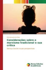 Consideracoes sobre o marxismo tradicional e sua critica
