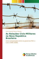 As Relacoes Civis-Militares na Nova Republica Brasileira