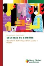 Educacao ou Barbarie