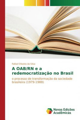 OAB/RN e a redemocratizacao no Brasil