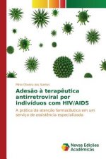 Adesao a terapeutica antirretroviral por individuos com HIV/AIDS