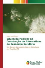Educacao Popular na Construcao de Alternativas de Economia Solidaria