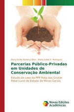 Parcerias Publico-Privadas em Unidades de Conservacao Ambiental