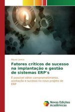 Fatores criticos de sucesso na implantacao e gestao de sistemas ERP's