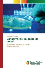 Conservacao de polpa de pequi