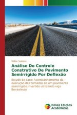 Analise Do Controle Construtivo De Pavimento Semirrigido Por Deflexao