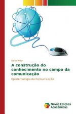 construcao do conhecimento no campo da comunicacao