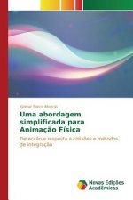 Uma abordagem simplificada para Animacao Fisica