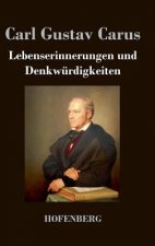 Lebenserinnerungen und Denkwurdigkeiten