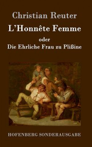 LHonn te Femme Oder Die Ehrliche Frau Zu Pli ine