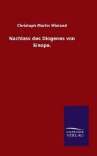Nachlass des Diogenes von Sinope.