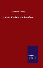 Luise - Koenigin von Preussen