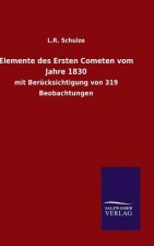 Elemente des Ersten Cometen vom Jahre 1830
