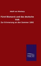Furst Bismarck und das deutsche Volk