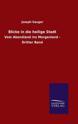 Blicke in die heilige Stadt