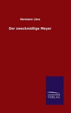 Der zweckmassige Meyer