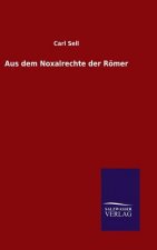 Aus dem Noxalrechte der Roemer