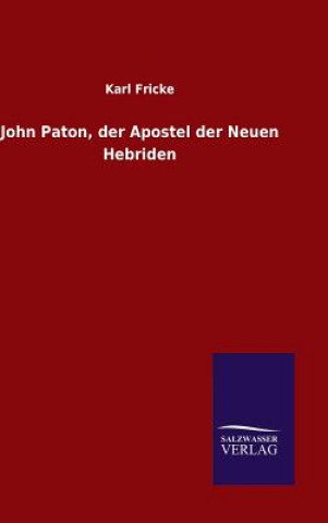 John Paton, der Apostel der Neuen Hebriden