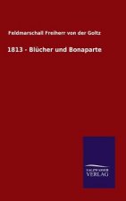 1813 - Blucher und Bonaparte
