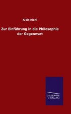 Zur Einfuhrung in die Philosophie der Gegenwart