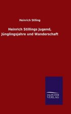 Heinrich Stillings Jugend, Junglingsjahre und Wanderschaft