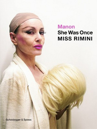 Manon: She Was Once Miss Rimini