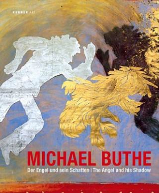 Michael Buthe: The Angel & His Shadow