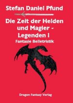 Zeit der Helden und Magier I