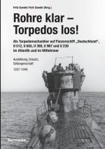 Rohre klar, Torpedos los! - Als Torpedomechaniker auf Panzerschiff 