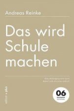 wird Schule machen