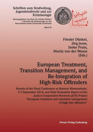 European Treatment, Transition Management and Re-Integration of High-Risk Offenders