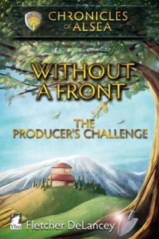 Without a Front - The Producer's Challenge