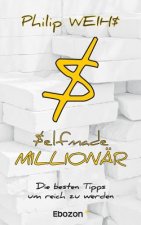 Selfmade Millionar