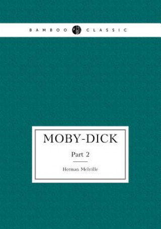 Moby-Dick, novel in two parts