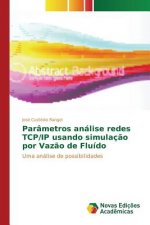 Parametros analise redes TCP/IP usando simulacao por Vazao de Fluido