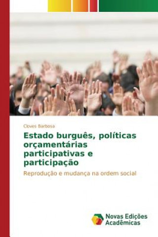 Estado burgues, politicas orcamentarias participativas e participacao