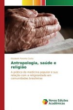 Antropologia, saude e religiao